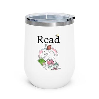 Library Read Book Club Piggie Elephant Pigeons Funny Wine Tumbler | Mazezy