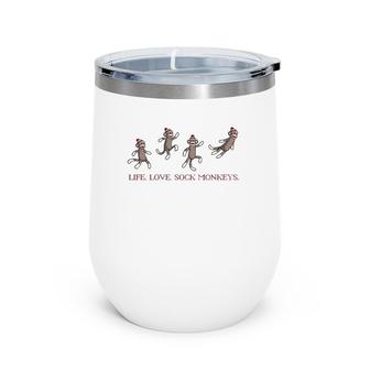 Life Love Sock Monkeys Wine Tumbler | Mazezy