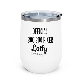 Lollygrandmother Grandma Granny Boo Boo Fixer Gift Wine Tumbler | Mazezy