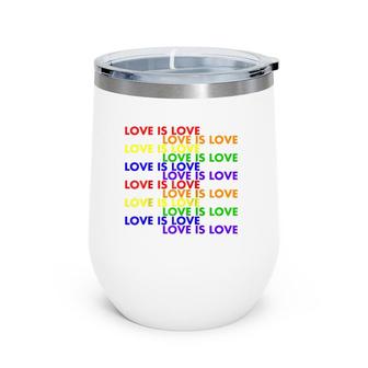 Love Is Love Lgtbq Pride Express Yourself Wine Tumbler | Mazezy