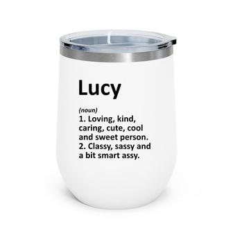 Lucy Definition Personalized Name Funny Birthday Gift Idea Wine Tumbler | Mazezy