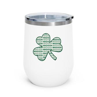 Madison Wisconsin St Patrick's Day Shamrock Clover Wine Tumbler | Mazezy