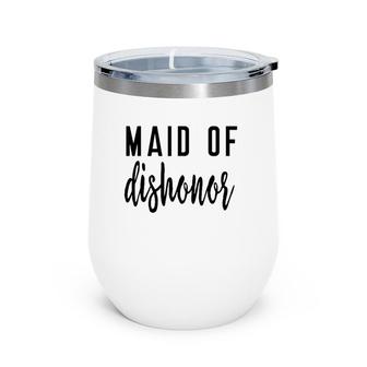 Maid Of Dishonor Honor Bridesmaid Bridal Country Music Wine Tumbler | Mazezy