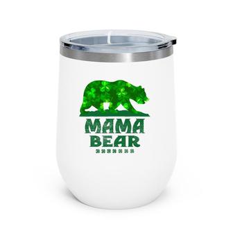 Mama Bear St Patrick's Day Funny Mother Father Gifts Wine Tumbler | Mazezy