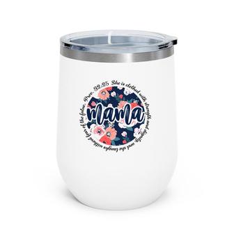 Mama-She Is Clothed With Strength And Dignity And She Laughs Wine Tumbler | Mazezy