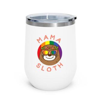 Mama Sloth Lgbtq Rainbow Flag Gay Pride Ally Gay Mom Women Wine Tumbler | Mazezy