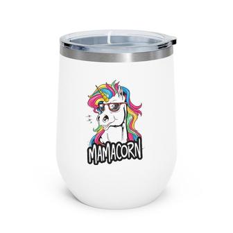Mamacorn Funny Magical Creature Mom Daughter Fantasy Unicorn Wine Tumbler | Mazezy