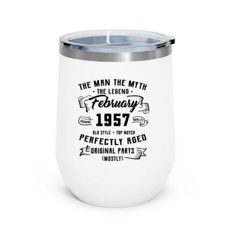 Man Myth Legend February 1957 65Th Birthday Gift 65 Years Old Wine Tumbler | Mazezy