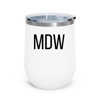 Mdw Midway Chicago Illinois Airport Code Lists Mdw Wine Tumbler | Mazezy