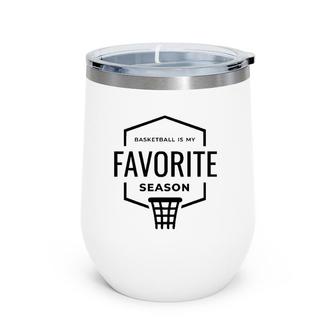 Men Basketball Is My Favorite Season Gym Excercise Wine Tumbler | Mazezy