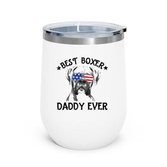 Mens Best Boxer Daddy Ever Dog Dad American Flag 4Th Of July Wine Tumbler | Mazezy