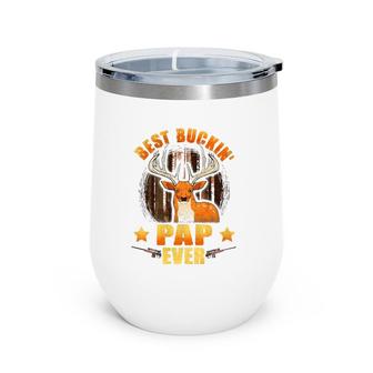 Mens Best Buckin' Pap Ever Deer Hunting Father's Day Gifts Wine Tumbler | Mazezy
