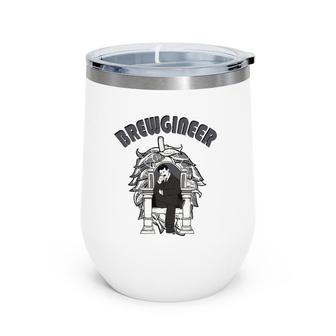 Mens Brewgineer Funny For Homebrewer And Brewmaster Wine Tumbler | Mazezy