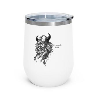 Mens Careful Boy I'm This Old For A Reason Viking Dad Wine Tumbler | Mazezy