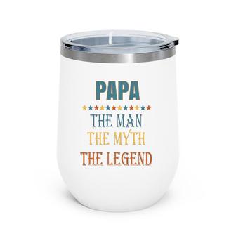 Mens Papa Man Myth Legend Funny Gift Wine Tumbler | Mazezy