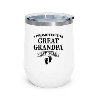 Mens Promoted To Great Grandpa Est 2022, Baby Announcement Gift Wine Tumbler | Mazezy