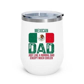 Mens Vintage Mexican Dad Mexico Flag Design For Father's Day Wine Tumbler | Mazezy