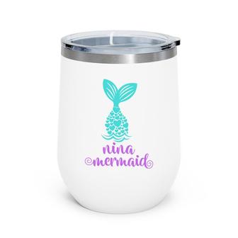 Mermaid Matching Family Nina Birthday Wine Tumbler - Seseable