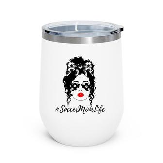 Messy Bun Soccer Mom Life Tee Funny Mother's Day Sayings Wine Tumbler | Mazezy