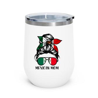 Mexican Mom Bandana Mexico Flag Funny Mother's Day Wine Tumbler | Mazezy