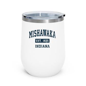 Mishawaka Indiana In Vintage Sports Design Navy Print Wine Tumbler | Mazezy