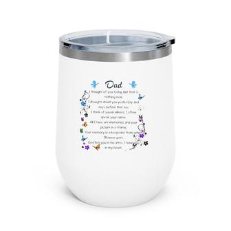 Missing Dad Father's Day Gift Dad In Heaven Wine Tumbler | Mazezy