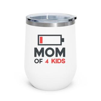 Mom Of 4 Kids Funny Mothers Day Gifts From Son Wine Tumbler | Mazezy DE