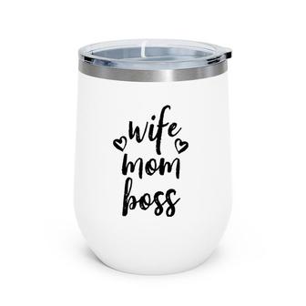 Mom Wife Boss Mother's Day Wine Tumbler | Mazezy