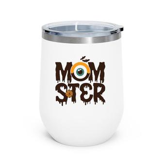 Momster Halloween Mom Mother Wine Tumbler | Mazezy