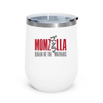 Momzilla Greatest Mom Mothers Day Gifs Wine Tumbler | Mazezy AU