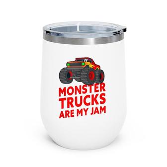 Monster Trucks Are My Jam Monster Truck Lover Wine Tumbler | Mazezy
