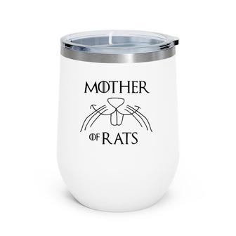 Mother Of Rats Funny Pet Owner Mouse Wine Tumbler | Mazezy