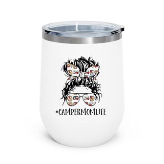 Mother's Day Messy Hair Woman Bun Camper Mom Life Camping Wine Tumbler | Mazezy