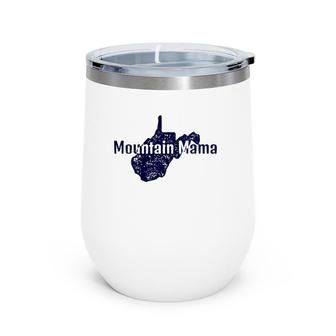 Mountain Mama Wv With State Distressed Design Wine Tumbler | Mazezy