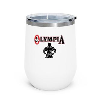 Mr Olympia For Men Women Fitness Bodybuilding Wine Tumbler | Mazezy