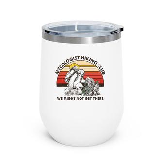 Mushroom Mycologist Hiking Club Vintage Wine Tumbler | Mazezy