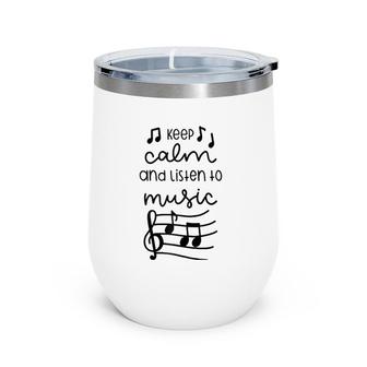 Musician Gift Artist Gift Keep Calm And Listen To Music Raglan Baseball Tee Wine Tumbler | Mazezy