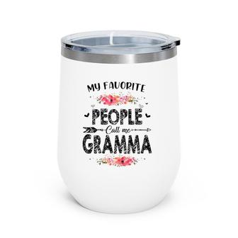 My Favorite People Call Me Gramma Tee Mother's Day Gift Wine Tumbler | Mazezy