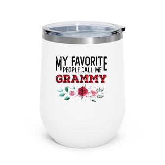 My Favorite People Call Me Grammy Mother's Day Zip Wine Tumbler | Mazezy UK