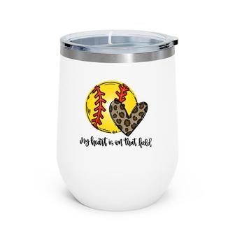 My Heart Is On That Field Leopard Softball Mom Mother's Day Wine Tumbler | Mazezy