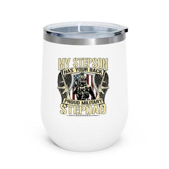 My Stepson Has Your Back Proud Military Stepdad Army Gift Wine Tumbler | Mazezy