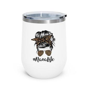 Nana Life Hair Bandana Glasses Leopard Print Mother's Day Wine Tumbler | Mazezy