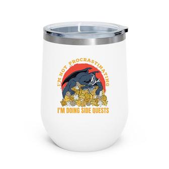 Not Procrastinating Side Quest Dungeon Rpg Dice Dragon Wine Tumbler | Mazezy