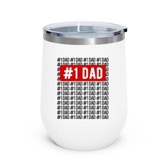 Number One Dad Apparel Number 1 Dad Wine Tumbler | Mazezy