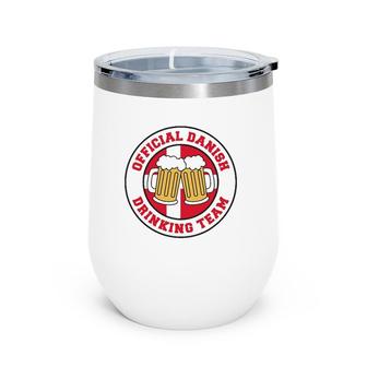 Official Danish Drinking Team Flag Of Denmark Beer Funny Wine Tumbler | Mazezy CA
