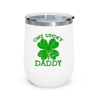 One Lucky Daddy Vintage St Patricks Day Men  Wine Tumbler