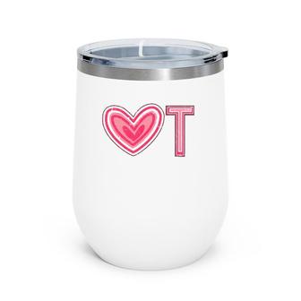 Ot Therapy Exercise Heart Occupational Therapist Wine Tumbler | Mazezy