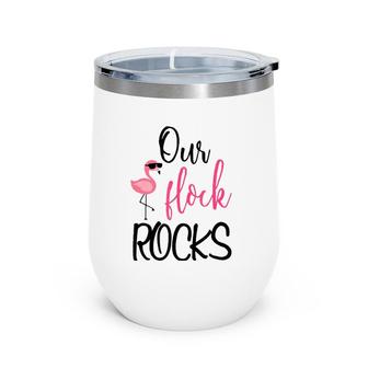 Our Flock Rocks Flamingo Mother's Day Gift Wine Tumbler | Mazezy