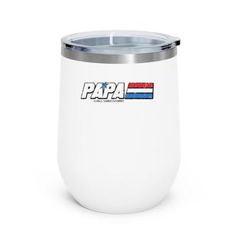 Papa A Real American Hero Funny Father's Day Wine Tumbler | Mazezy