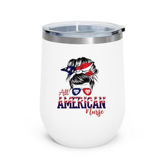 Patriotic All American Nurse 4Th Of July Us Flag Bandana Red White Blue Wine Tumbler | Mazezy